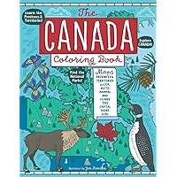 The Canada Coloring Book: Maps of Provinces and Territories with Symbols and National Parks The Canada Coloring Book: Maps of Provinces and Territories with Symbols and National Parks Paperback