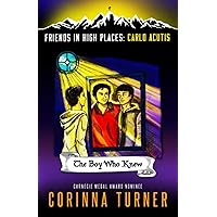 The Boy Who Knew (Carlo Acutis) (Friends in High Places) The Boy Who Knew (Carlo Acutis) (Friends in High Places) Paperback Kindle