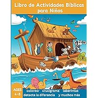 Libro de Actividades Bíblicas para Niños: Spanish Bible Coloring and Activities Book for kids (Spanish Edition)