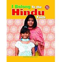 I Belong to the Hindu Faith I Belong to the Hindu Faith Library Binding Paperback