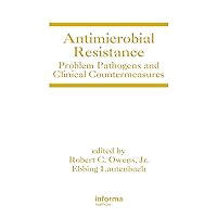 Antimicrobial Resistance: Problem Pathogens and Clinical Countermeasures (Infectious Disease and Therapy) Antimicrobial Resistance: Problem Pathogens and Clinical Countermeasures (Infectious Disease and Therapy) Kindle Hardcover Paperback