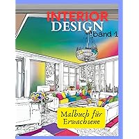 INTERIOR DESIGN: Malbuch für Erwachsene (German Edition) INTERIOR DESIGN: Malbuch für Erwachsene (German Edition) Paperback