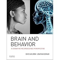 Brain and Behavior: A Cognitive Neuroscience Perspective Brain and Behavior: A Cognitive Neuroscience Perspective Hardcover