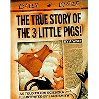 The True Story of the 3 Little Pigs! The True Story of the 3 Little Pigs! Hardcover Audible Audiobook Paperback Spiral-bound Audio, Cassette