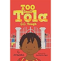 Too Small Tola Gets Tough Too Small Tola Gets Tough Hardcover Kindle Audible Audiobook Paperback Audio CD
