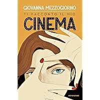 Ti racconto il mio cinema (Italian Edition) Ti racconto il mio cinema (Italian Edition) Kindle
