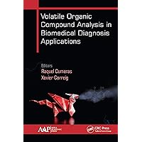 Volatile Organic Compound Analysis in Biomedical Diagnosis Applications Volatile Organic Compound Analysis in Biomedical Diagnosis Applications Kindle Hardcover Paperback
