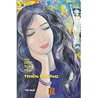 Noi Day Khong Phai Thien Duong: Cau Chuyen Dau Thuong Cua Mot Chuyen Tinh Ngang Trai Khi Phai Song Tha Huong Cua Minh Chau Da Khien Tieu Thuyet Noi ... Kinh Moi Quy Doc Gia Don (Vietnamese Edition)