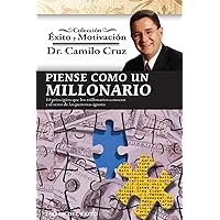 Piense Como un Millonario: 10 Principios Que los Millonarios Conocen y el Resto de las Personas Ignora (Spanish Edition) Piense Como un Millonario: 10 Principios Que los Millonarios Conocen y el Resto de las Personas Ignora (Spanish Edition) Paperback Kindle