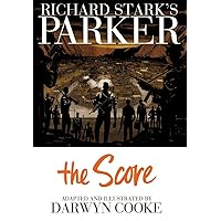 Richard Stark's Parker: The Score Richard Stark's Parker: The Score Hardcover Kindle Paperback