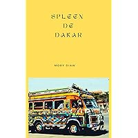 Spleen de Dakar (French Edition) Spleen de Dakar (French Edition) Kindle Paperback