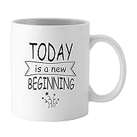 Printtoo Today Is A New Beginning Mug Inspirational Quote White Ceramic Coffee Tea Cup With Box