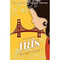 Iris: The American Dream Series Book One Iris: The American Dream Series Book One Paperback Kindle