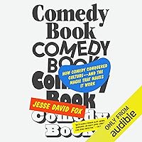 Comedy Book: How Comedy Conquered Culture–and the Magic That Makes It Work Comedy Book: How Comedy Conquered Culture–and the Magic That Makes It Work Audible Audiobook Hardcover Kindle Paperback