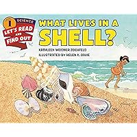 What Lives in a Shell? (Let's-Read-and-Find-Out Science 1) What Lives in a Shell? (Let's-Read-and-Find-Out Science 1) Paperback Kindle Library Binding