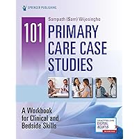 101 Primary Care Case Studies: A Workbook for Clinical and Bedside Skills 101 Primary Care Case Studies: A Workbook for Clinical and Bedside Skills Paperback Kindle