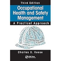 Occupational Health and Safety Management: A Practical Approach, Third Edition Occupational Health and Safety Management: A Practical Approach, Third Edition Hardcover eTextbook Paperback