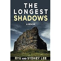 The Longest Shadows: A Memoir