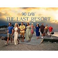 90 Day: The Last Resort - Season 1