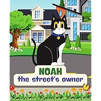 Noah the street's owner Noah the street's owner Kindle Paperback