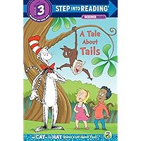 A Tale About Tails (Dr. Seuss/The Cat in the Hat Knows a Lot About That!) (Step into Reading) A Tale About Tails (Dr. Seuss/The Cat in the Hat Knows a Lot About That!) (Step into Reading) Paperback Kindle Library Binding