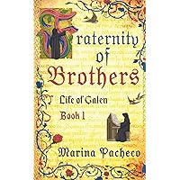 Fraternity of Brothers (Life of Galen)
