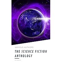 The Science Fiction Anthology The Science Fiction Anthology Kindle