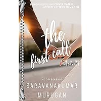 The First Call: Love In The Time Of Virus The First Call: Love In The Time Of Virus Kindle