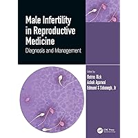 Male Infertility in Reproductive Medicine: Diagnosis and Management Male Infertility in Reproductive Medicine: Diagnosis and Management Kindle Hardcover