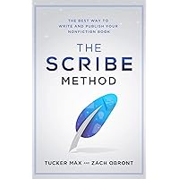 The Scribe Method: The Best Way to Write and Publish Your Non-Fiction Book The Scribe Method: The Best Way to Write and Publish Your Non-Fiction Book Kindle Audible Audiobook Hardcover