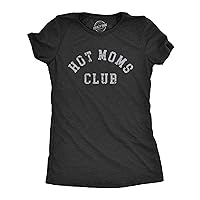 Womens Hot Moms Club T Shirt Funny Sexy Beautiful Mama Tee for Ladies