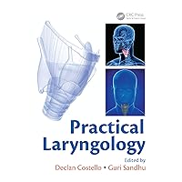 Practical Laryngology Practical Laryngology Kindle Hardcover Paperback