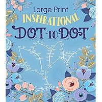 Large Print Inspirational Dot-to-Dot (Large Print Puzzle Books) Large Print Inspirational Dot-to-Dot (Large Print Puzzle Books) Paperback