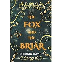 The Fox and the Briar: A Faerie Sleeping Beauty Retelling (Once Upon a Reimagined Time) The Fox and the Briar: A Faerie Sleeping Beauty Retelling (Once Upon a Reimagined Time) Paperback Kindle