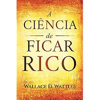 A Ciência de Ficar Rico: Primeira Edição (Portuguese Edition) A Ciência de Ficar Rico: Primeira Edição (Portuguese Edition) Paperback Audible Audiobook Kindle