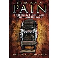 The Big Book of Pain The Big Book of Pain Paperback Kindle Hardcover
