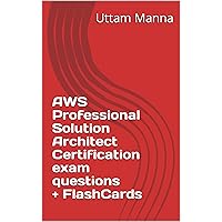 AWS Professional Solution Architect Certification Exam questions(latest 2024) with Flashcards