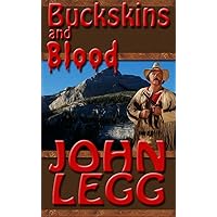 Buckskins and Blood (Buckskin Series Book 1) Buckskins and Blood (Buckskin Series Book 1) Kindle Paperback