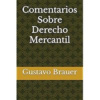 Comentarios Sobre Derecho Mercantil (Spanish Edition) Comentarios Sobre Derecho Mercantil (Spanish Edition) Paperback Kindle