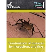Transmission of diseases by mosquitoes and ticks - School Movie on Biology