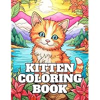 Kitten Coloring Book: 50 Cute & Adorable Kittens, Stress Relief And Relaxation