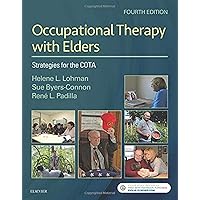 Occupational Therapy with Elders: Strategies for the COTA Occupational Therapy with Elders: Strategies for the COTA Hardcover Kindle