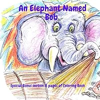 An Elephant Named Bob