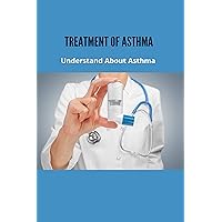 Treatment Of Asthma: Understand About Asthma: Cough Variant Asthma