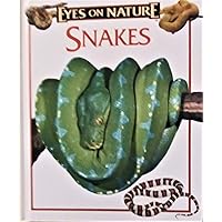 Snakes (Eyes on Nature) Snakes (Eyes on Nature) Hardcover Paperback