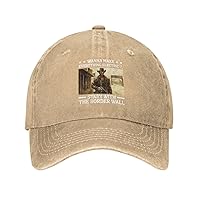 Wanna Make Everything Electric？Start with The Border Wall Hat Men Baseball Cap Graphic Hat