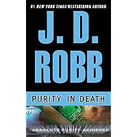Purity in Death Purity in Death Audible Audiobook Kindle Mass Market Paperback Hardcover Paperback Audio CD