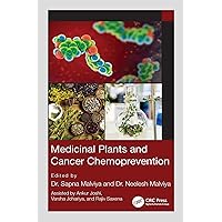 Medicinal Plants and Cancer Chemoprevention Medicinal Plants and Cancer Chemoprevention Kindle Hardcover