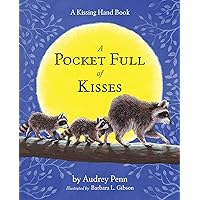 A Pocket Full of Kisses (The Kissing Hand Series) A Pocket Full of Kisses (The Kissing Hand Series) Hardcover Kindle Paperback Audio CD