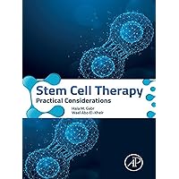 Stem Cell Therapy: Practical Considerations Stem Cell Therapy: Practical Considerations Kindle Paperback